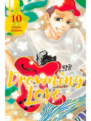 cover image of Drowning Love, Volume 10